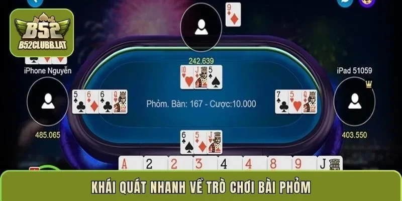 Khái quát nhanh về trò chơi bài phỏm